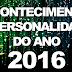 Saiba como escolher o Acontecimento e a Personalidade de 2016