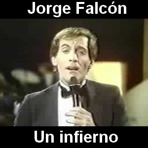 Jorge Falcon – Un infierno