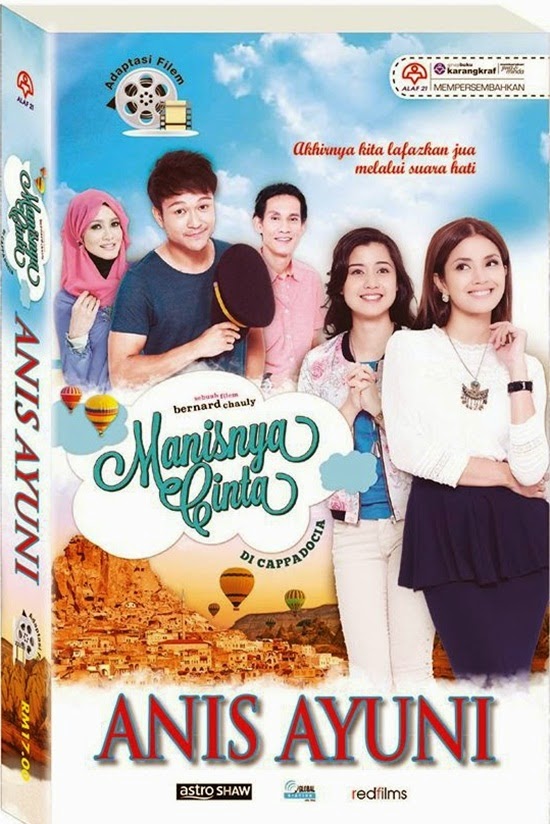 Sinopsis Manisnya Cinta Di Cappadocia, review filem Manisnya Cinta Di Cappadocia, gambar Manisnya Cinta Di Cappadocia, pelakon Manisnya Cinta Di Cappadocia, penulis novel Manisnya Cinta Di Cappadocia – Anis Ayuni