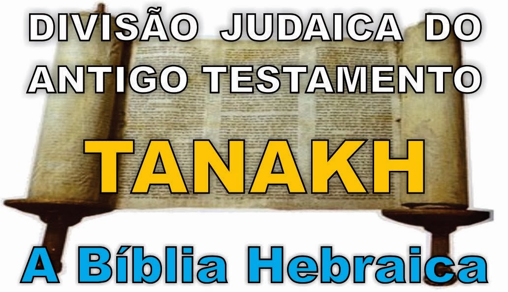 Tanakh - A Bíblia Hebraica