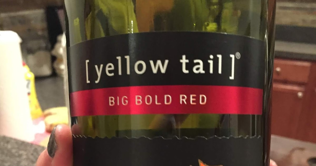 Tasting Yellow Tail Big Bold Red