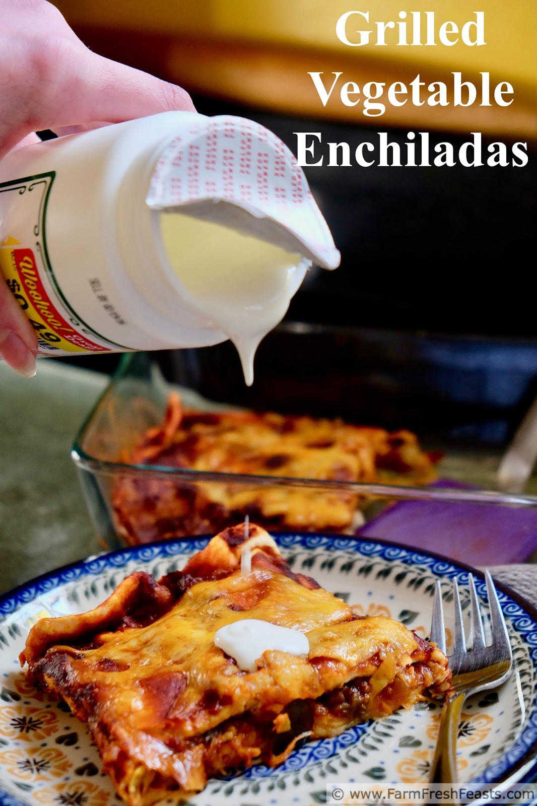 Farm Fresh Feasts Grilled Vegetable Enchiladas
