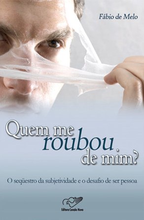 ebooks Download   Quem Me Roubou de Mim   Padre Fábio De Melo