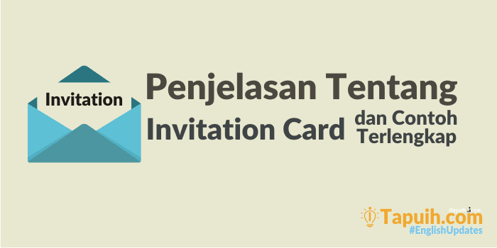 Penjelasan dan Contoh Invitation Card Terlengkap