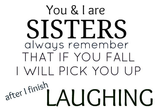 Quotes About My Little Sisters. QuotesGram