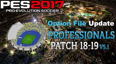 Option File PES 2017 Update Professionals Patch V5.1 by Eslam