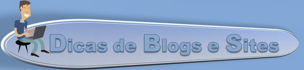 Dicas de blogs e Sites em Geral