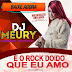 Dj Méury A Musa Das Produções É O Rock Doido Que Eu Amo 2019 ( Exclusiva)-Baixar Grátis