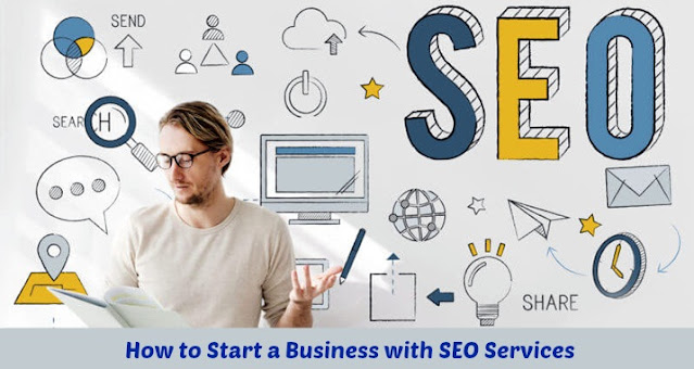 How to Start a Business with SEO Services