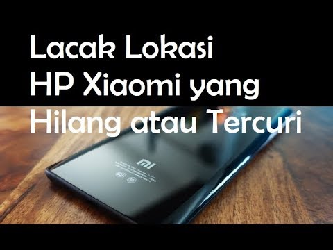 cara melacak handphone xiaomi yang hilang