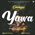 MUSIC: Olabayo - Yawa (@officialolabayo)