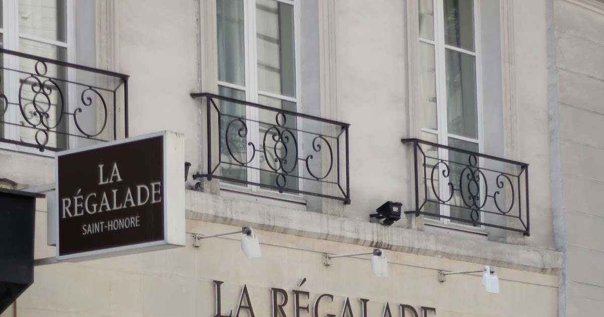 FEAST to the world: Paris (Part 3) : La Régalade, St. Honoré and Carette