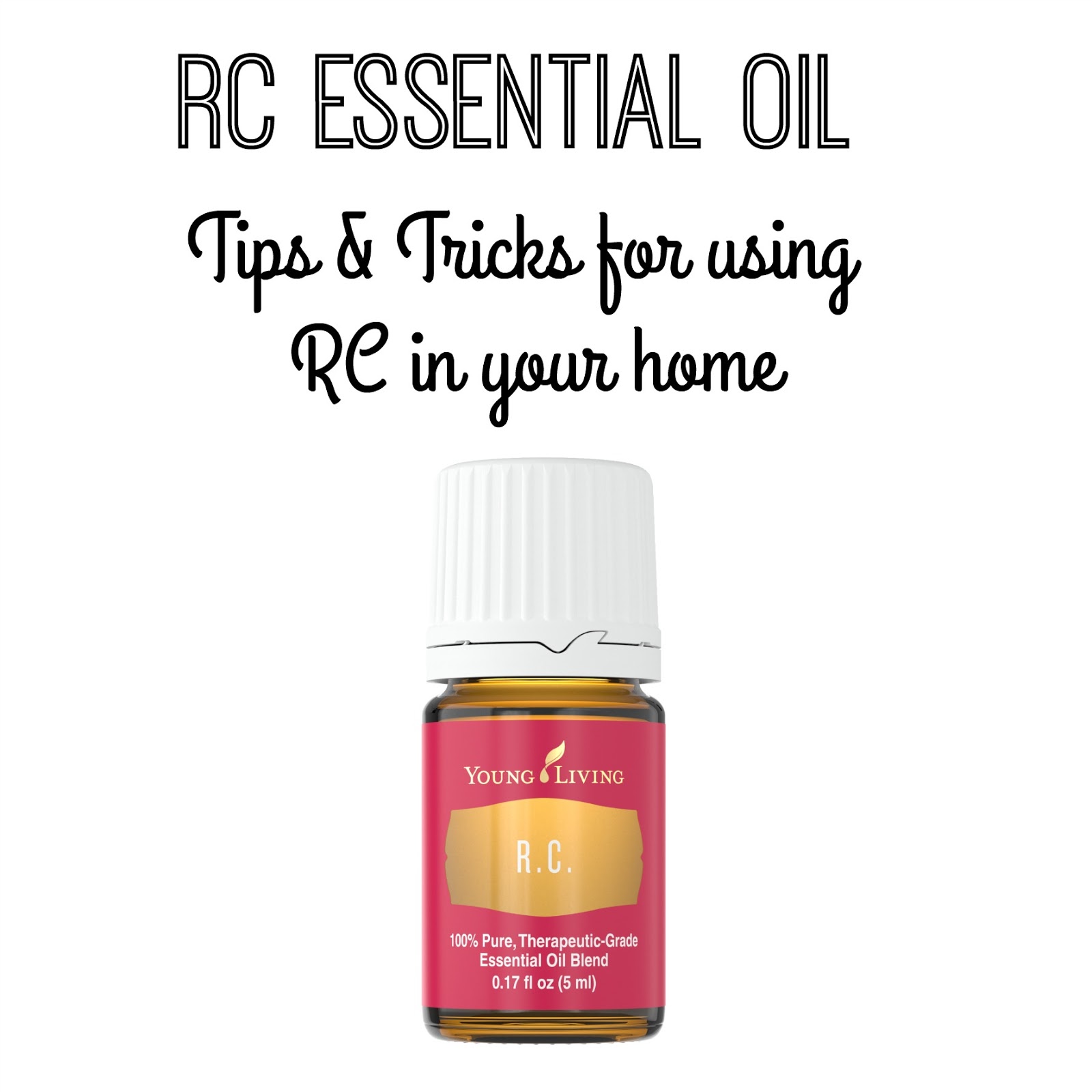 Living Wholly Day 8 Using RC Essential Oil