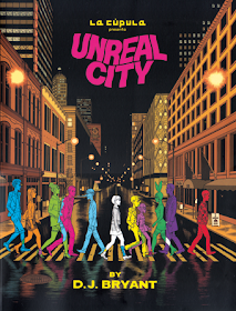 Unreal City de D. J. Bryant. edita La Cupula comic moderno experimental