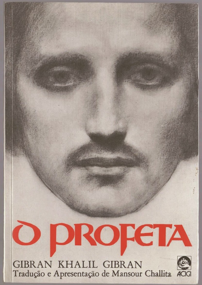DUELOS LITERÁRIOS O Profeta, de Gibran Kahlil Gibran por Ana DUELOS LITERÁRIOS O Profeta, de Gibran Kahlil Gibran por Ana