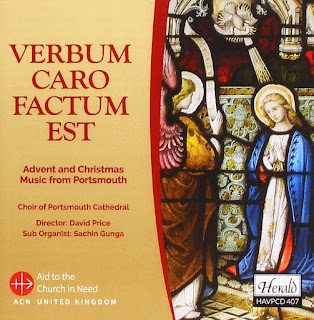  Verbum caro factum est: Advent and Christmas music from Portsmouth; Choir of Portsmouth Cathedral, David Price