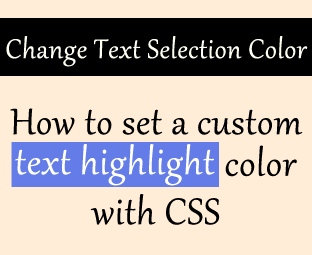 Haseebzone template: How to Change the Default Text Selection Color ...