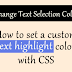 How to Change the Default Text Selection Color with CSS in Blogger ~ My ...
