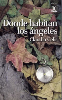 El placer de leer: "Donde habitan los ángeles" de Claudia