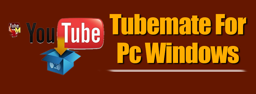 Tubemate free download for laptop windows 10