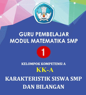 Download Modul Guru Pembelajar SMP Matematika Lengkap semua Materi Kelompok Kompetensi KK 10 Modul Guru Pembelajar Matematika SMP Lengkap Materi Kelompok Kompetensi KK-A sampai KK-J