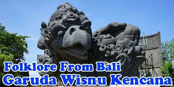 Garuda Wisnu Kencana, Balinese Folklore
