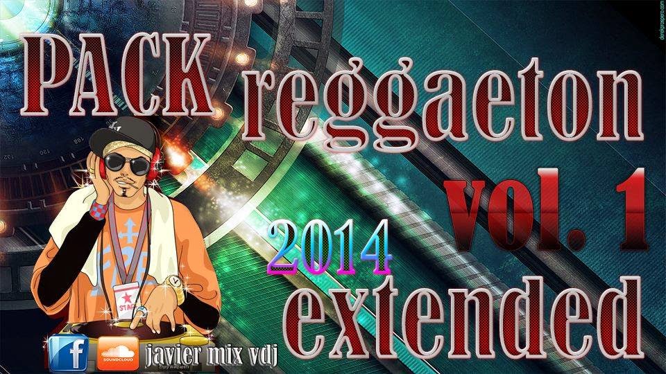 descargar PACK REGGAETON [REMIXES EXTEND] Descarga la musica del