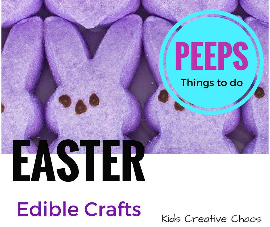Easy Edible Easter Crafts Things to Do with Marshmallow Peeps