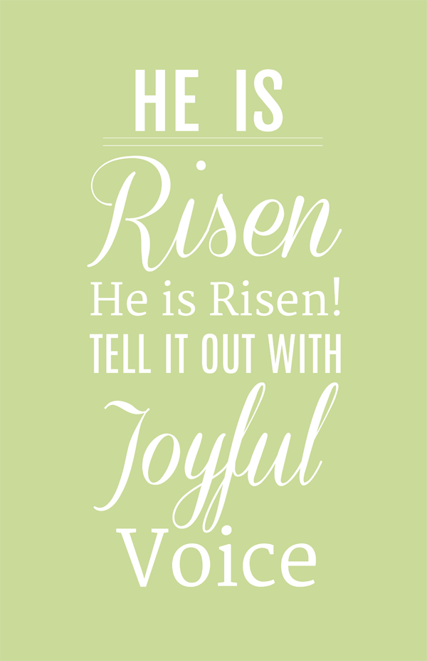 He is Risen Free Easter Printables