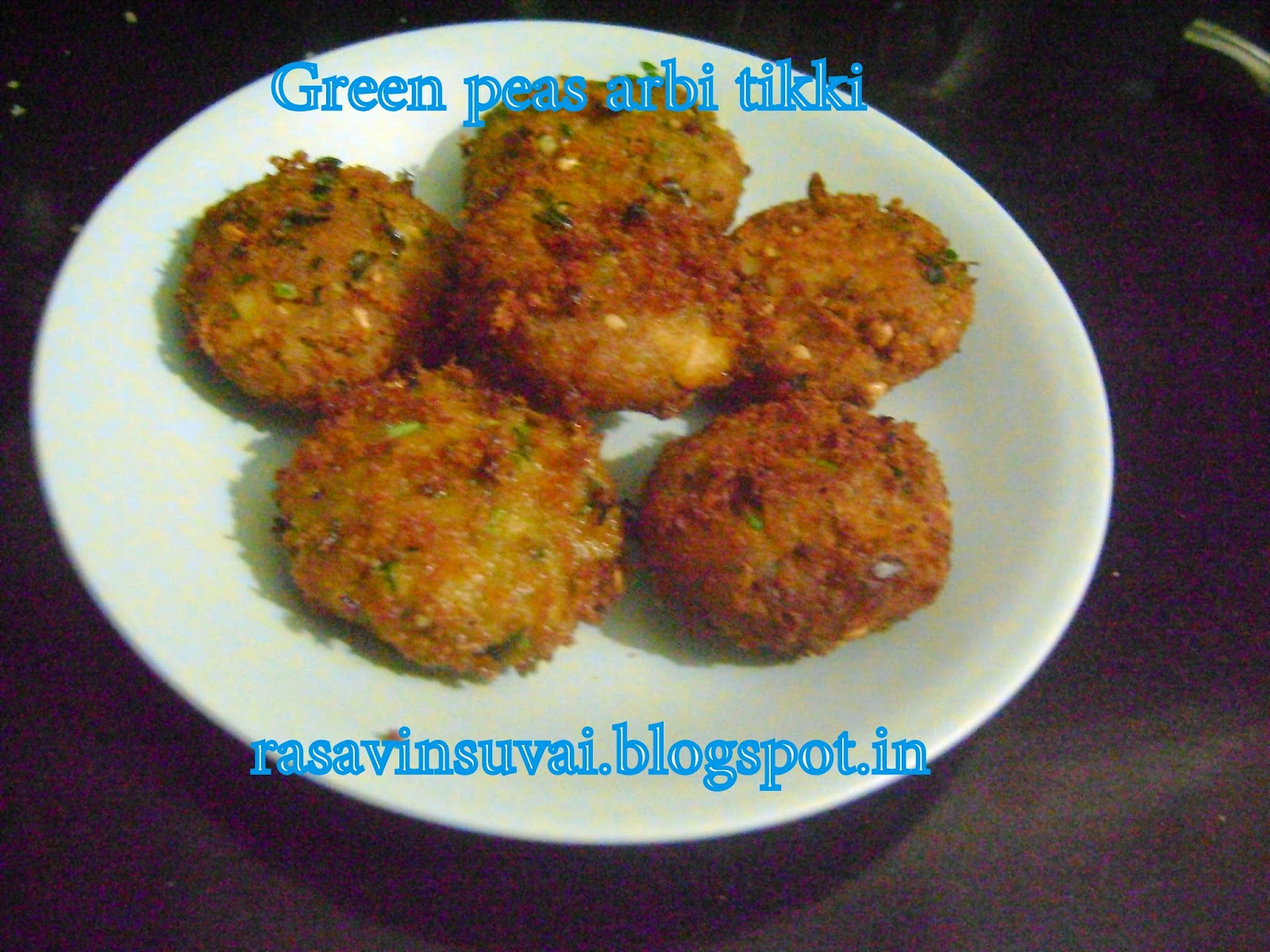 Raji Ramakrishnan ARBI GREEN PEAS TIKKI