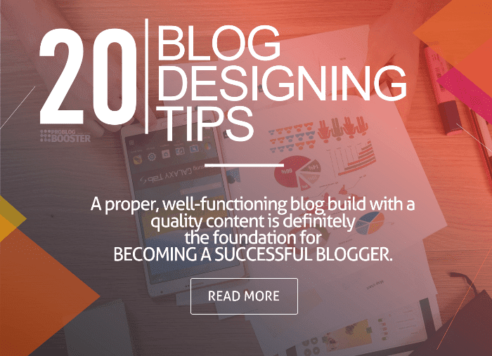 Best Blog Designing Tips/Features Best Blog Designing Tips/Features