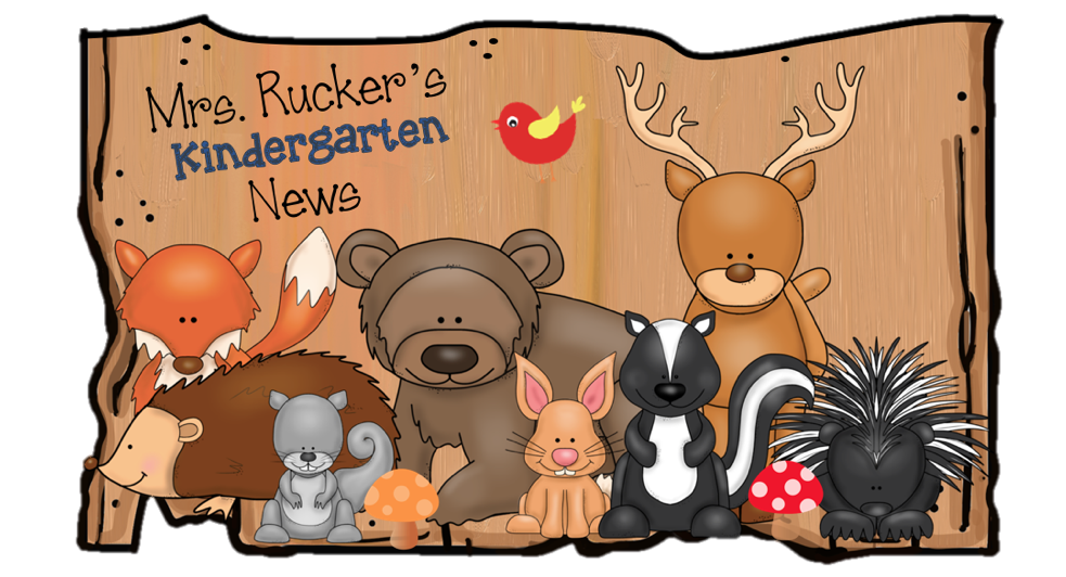 Mrs. Rucker's Kindergarten News