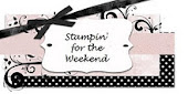Stampin For The Weekend