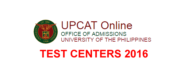 List of UPCAT Testing Centers 2016