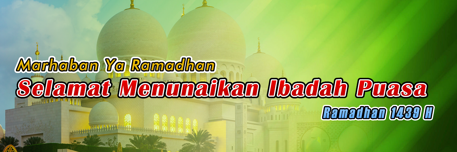 Banner Selamat Menunaikan Ibadah Puasa 1439H