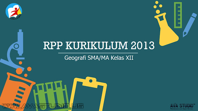 Download RPP Geografi Kelas XII SMA/MA Kurikulum 2013 Revisi 2018 (Lengkap)