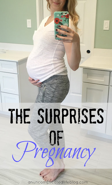 Pregnancy isn't what you think it's going to be - there are tons of surprises along the way!