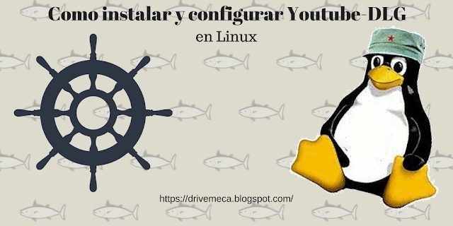 Como instalar y configurar Youtube-DLG en Linux Como instalar y configurar Youtube-DLG en Linux