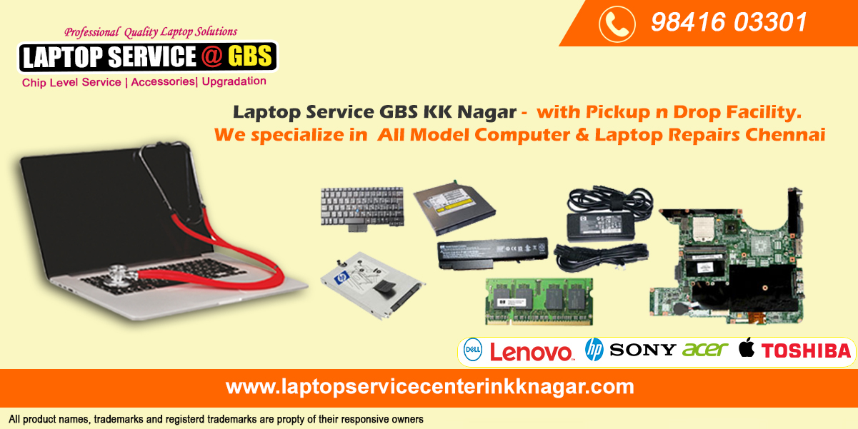 Laptop Service Center In KK Nagar, Chennai Laptop Service GBS KK Nagar