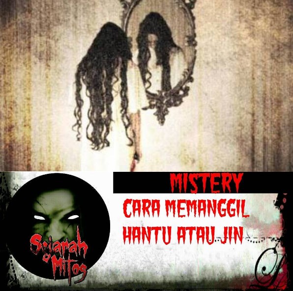 Cara Memanggil Hantu Atau Jin