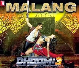 Malang Dhoom 3 Song Lyrics