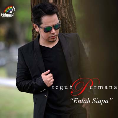 Lirik Lagu Entah Siapa - Teguh Permana - Lirik Lagu