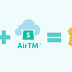 airTM + Paypal + Bitcoin