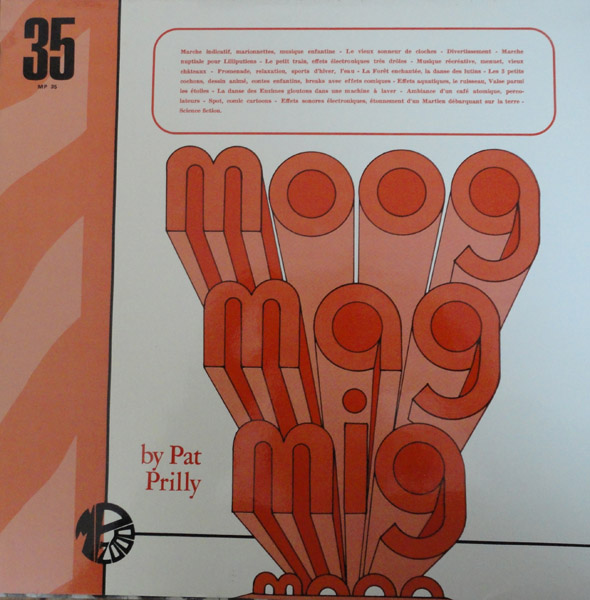 EL LOCO DE LA MUSICA SIGUE SOBREVIVIENDO: PAT PRILLY - MOOG MAG MIG MOOG