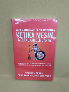 Buku Apa Yang Harus Dilakukan Ketika Mesin Melakukan Semuanya Buku Apa Yang Harus Dilakukan Ketika Mesin Melakukan Semuanya