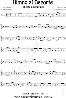 Partitura del Himno al Deporte de Ecuador para Flauta Travesera, flauta dulce y flauta de pico Himno Ecuatoriano Sheet Music for Flute and Recorder Music Scores