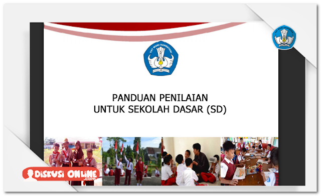 Panduan Penilaian SD,SMP,SMA,SMK Kurikulum 2013 Lengkap Terbaru