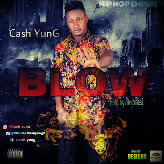 Cash Yung - Blow (Prod. By SongzBeat)