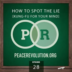peace revolution: episode028 - how to spot the lie