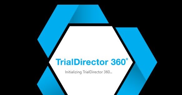 COURT TECHNOLOGY and TRIAL PRESENTATION: TrialDirector 360